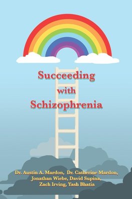 Succeeding with Schizophrenia