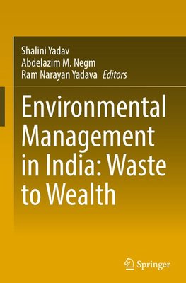 Environmental Management in India: Waste to Wealth