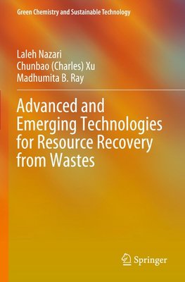 Advanced and Emerging Technologies for Resource Recovery from Wastes