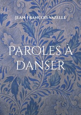 Paroles à danser