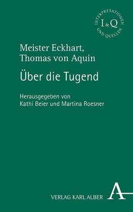 Meister Eckhart, Thomas von Aquin: Über die Tugend