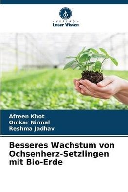 Besseres Wachstum von Ochsenherz-Setzlingen mit Bio-Erde