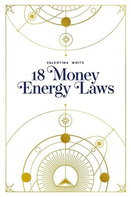 18 Money Energy Laws