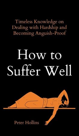 How to Suffer Well