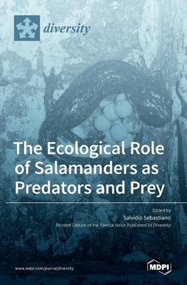 The Ecological Role of Salamanders as Predators and Prey