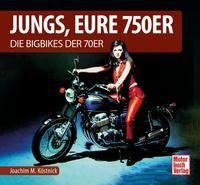 Jungs, Eure 750er