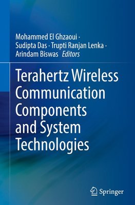 Terahertz Wireless Communication Components and System Technologies