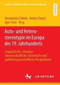 Auto- und Heterostereotypie im Europa des 19. Jahrhunderts