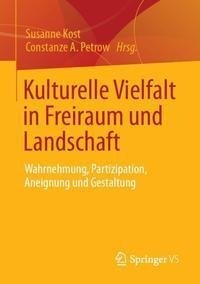 Kulturelle Vielfalt in Freiraum und Landschaft