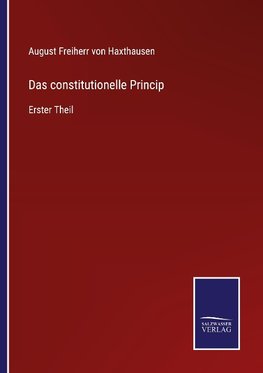 Das constitutionelle Princip