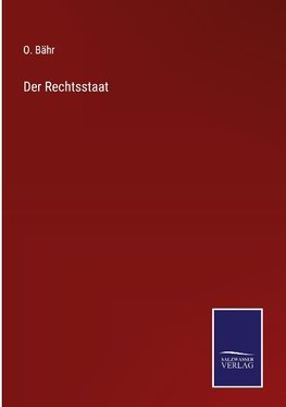 Der Rechtsstaat