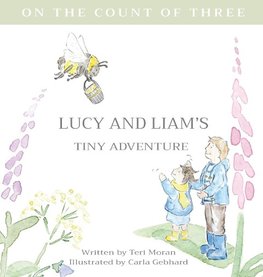 Lucy and Liam's Tiny Adventure