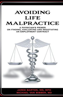 Avoiding Life Malpractice