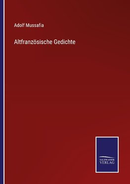 Altfranzösische Gedichte