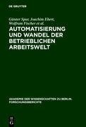 Automatisierung und Wandel der betrieblichen Arbeitswelt