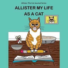 Allister My Life as a Cat