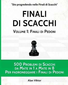 Finali di Scacchi, Volume 1