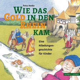 Wie das Gold in den Rhein kam