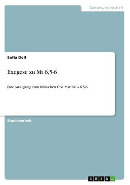 Exegese zu Mt 6,5-6