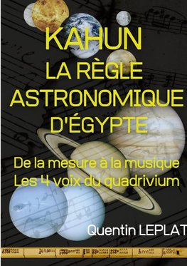 KAHUN : LA RÈGLE ASTRONOMIQUE D'EGYPTE