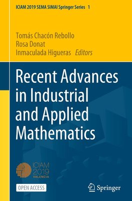 Recent Advances in Industrial and Applied Mathematics