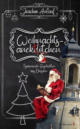 Weihnachtsanektötchen - Spannende Geschichten aus Dresden