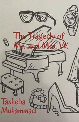 The Tragedy of Mr. and Mrs. W.