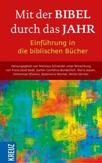 Mit der Bibel durch das Jahr. Einführungen in die biblischen Bücher