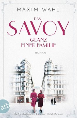 Das Savoy - Glanz einer Familie