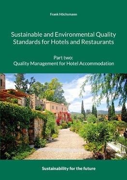 Sustainable and Environmental Quality Standards for Hotels and Restaurants