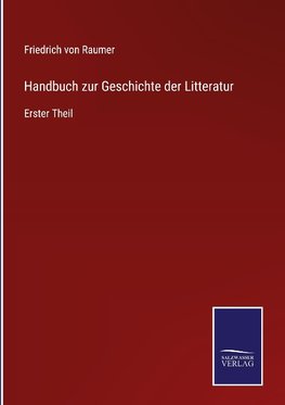 Handbuch zur Geschichte der Litteratur