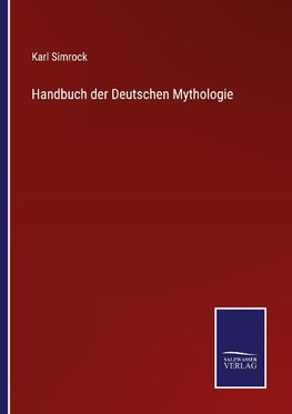 Handbuch der Deutschen Mythologie