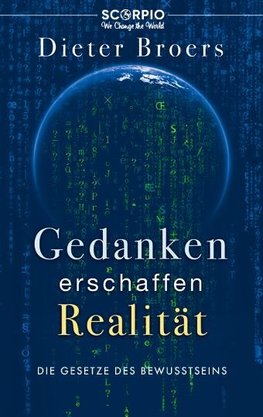 Gedanken erschaffen Realität