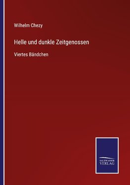 Helle und dunkle Zeitgenossen