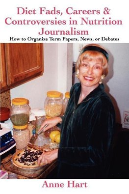 Diet Fads, Careers and Controversies in Nutrition Journalism