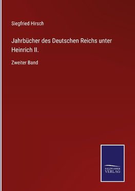 Jahrbücher des Deutschen Reichs unter Heinrich II.