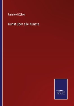 Kunst über alle Künste