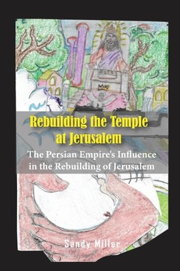 REBUILDING THE TEMPLE AT JERUSALEM