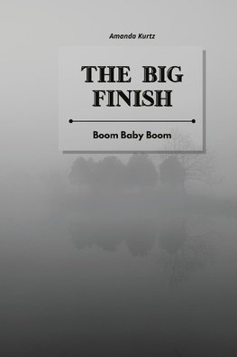 The Big Finish