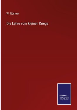 Die Lehre vom kleinen Kriege