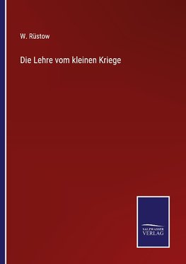 Die Lehre vom kleinen Kriege