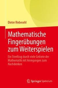 Mathematische Fingerübungen zum Weiterspielen