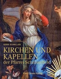 Kirchen und Kapellen der Pfarrei Schlüsselfeld