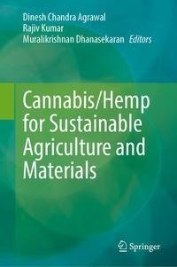 Cannabis/Hemp for Sustainable Agriculture and Materials