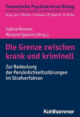 Die Grenze zwischen krank und kriminell