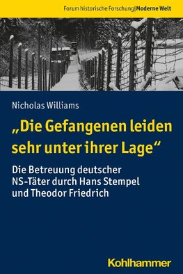 "Die Gefangenen leiden sehr unter ihrer Lage"