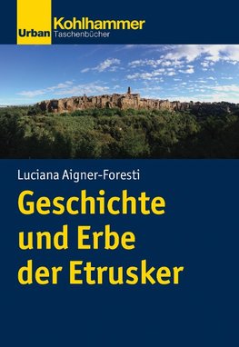 Geschichte und Erbe der Etrusker