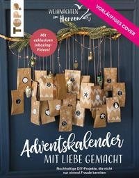 Adventskalender mit Liebe gemacht. Weihnachtliche DIY-Projekte, die nachhaltig Freude schenken. Mit Inboxing-Videos: so gelingt auch das Befüllen der Kalender