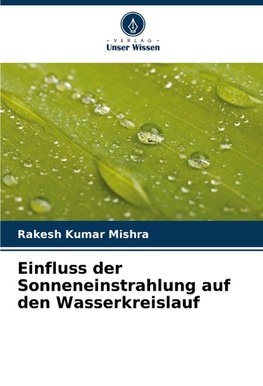 Einfluss der Sonneneinstrahlung auf den Wasserkreislauf