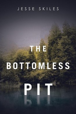 The Bottomless Pit